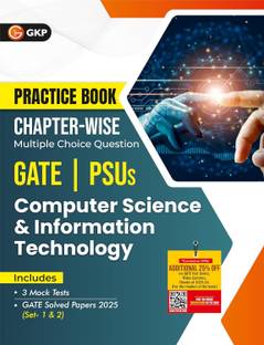 GKP Practice Book 2026 : Computer Science & IT - Chapter-Wise Multiple Choice Questions for GATE, PSUs and ESE| GATE Solved Papers 2025