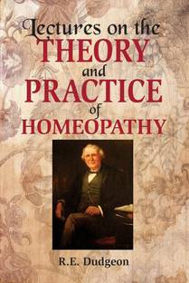 Lectures on the Theory & Practice of Homeopathy