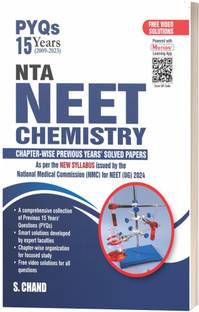 S.Chand's PYQs 15 Years (2009-2023) NTA NEET Chemistry Previous Year Solved Question Papers with NEET PYQ Chapterwise Topicwise Solutions - Chemistry For NEET Exam 2024 | New Syllabus Issued by the NMC for NEET (UG) 2024 | Get Free access of Motion Learning App