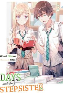 Days with My Stepsister, Vol. 2 (light novel)