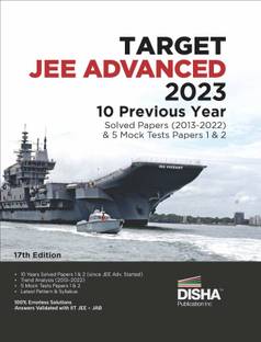 TARGET JEE Advanced 2023 - 10 Previous Year Solved Papers (2013 - 2022) & 5 Mock Tests Papers 1 & 2 - 17th Edition | Answer Key validated with IITJEE JAB | PYQs Question Bank |