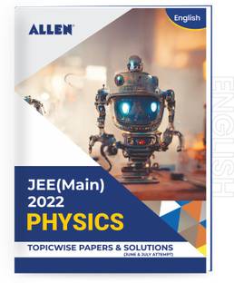 JEE (MAIN) 2022 Topicwise Physics Papers and Solutions in English (June & July attempt) | Past year papers by ALLEN