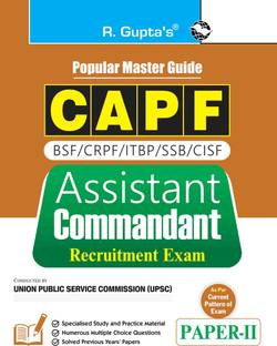 UPSC : CAPF – Assistant Commandant (Paper-II) Recruitment Exam Guide