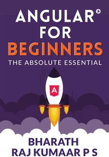 Angular for Beginners  - The Absolute Essential