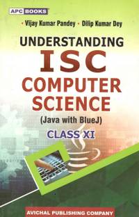 ISC Computer Science (Java with BlueJ) Class 11 (2023)