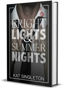 Bright Lights and Summer Nights (English, paperback, kat singleton)