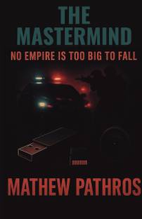 THE MASTERMIND  - NO EMPIRE IS TOO BIG TO FALL