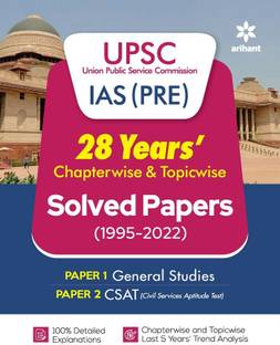 28 Yers UPSC IAS (PRE) Chapterwise & Topicwise Solved Papers 1 & 2 (1995-2022)