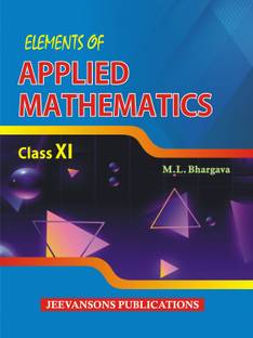 Elements of Applied Mathematics For Class XI