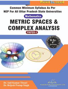 (Mathematics ,Paper-I ) METRIC SPACES & COMPLEX ANALYSIS U.P B.SC 6th SEM book