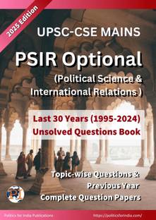 UPSC Mains PSIR Unsolved PYQs  - PSIR Optional Previous Year Questions