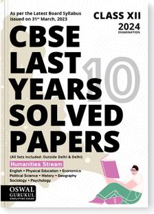 Cbse Last Years 10 Solved Papers Humanities Stream for 2024 Examinatio