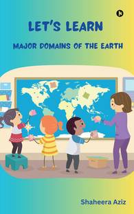 Let's Learn Major Domains of the Earth