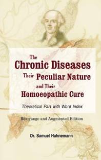 Chronic Diseases, their Particular Nature & their Homoeopathic Cure