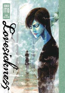 Lovesickness: Junji Ito Story Collection  - Lovesickness: Junji Ito Story Collection