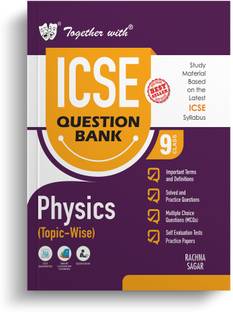Together with Icse Question Bank Class 9 Physics for 2024-25 Board Exams