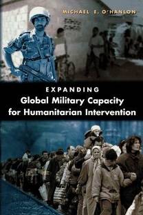 Expanding Global Military Capacity for Humanitarian Intervention