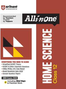 Arihant All in One Home Science Class 12 for CBSE Exams 2026 |Simplified NCERT Theory, CBQs, MCQs, Board Questions Upto 2025, Sample Question Papers, Mind Maps and Practical Work