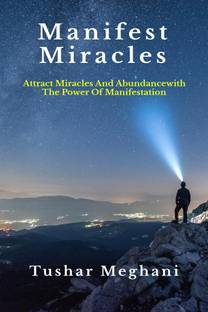 Manifest Miracles  - Attract Miracles and Abundance with the Power of Manifestation