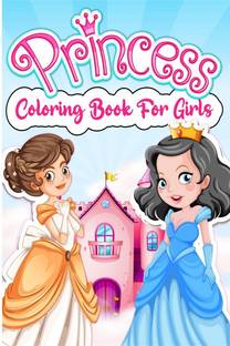Princess Coloring Book For Girls  - Beautiful Royal Princess Coloring Book For Girls Ages 3-9 4-8. Amazing Princesses Coloring Pages Book For Kids & Children. Perfect Princess Birthday Gift For Girls.