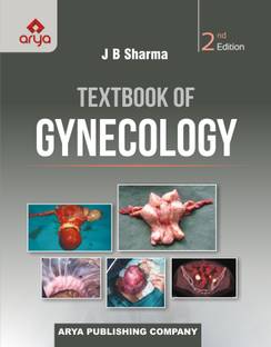 Textbook of Gynecology  - J B Sharma Textbook of Gynecolo