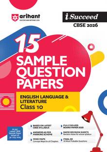 Arihant I Succeed CBSE Class 10 Sample Question Papers English Language & Literature 2026 | 15 Sample Papers | Based on Latest CBSE Specimen Paper | Answers as per Marking Scheme, Rapid Revision Sheets, Mind Maps, Final 50 Questions, Fully Solved Board Paper 2025 | English Medium