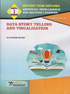 DATA STORY TELLING AND VISUALIZATION (Second Year Diploma for ArtificiaI Intelligence & Machine Learning (AIML) – Semester 3 - MSBTE I Scheme)