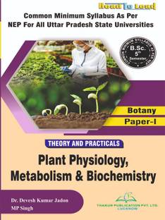 ( Botany ) Plant Physiology, Metabolism & Biochemistry ( Paper- I) U.P State Nep B.SC First Semester English Edition book by thakur publication ,Theory and Pactical's  - Plant Physiology, Metabolism & Biochemistry ( Paper- I)