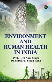 ENVIRONMENT AND HUMAN HEALTH IN INDIA