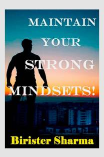MAINTAIN YOUR STRONG MINDSETS!