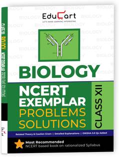 Educart NCERT Exemplar Class 12 Biology 2025 Problems Solutions (For 2025-26 Board Exam)