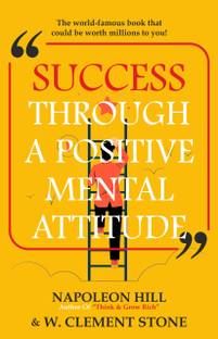 SUCCESS THROUGH A POSITIVE MENTAL ATTITUDE