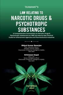 Taxmann’s Law Relating to Narcotic Drugs & Psychotropic Substances – Comprehensive commentary on NDPS Act with up-to-date 750+ case laws and step-by-step practical guide for legal proceedings