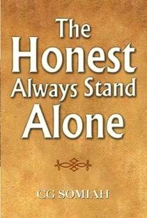 The Honest Always Stand Alone  - The Honest Always Stand Alone First  Edition