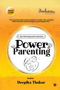 Power Parenting  - Your Parenting search ends here…