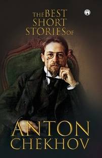 The Best Short Stories of Anton Chekhov