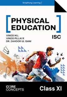 Oswal Physical Education Textbook for ICSE Class 10 Core Concepts  - Textbook for ISC Class 11