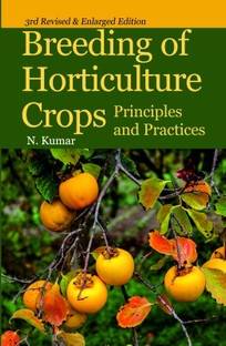 Breeding of Horticultural Crops: Principles and Practices: 3rd Revised and Enlarged Edition