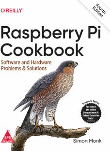 Raspberry Pi Cookbook: Software and Hardware Problems and Solutions, Fourth Edition (Grayscale Indian Edition)