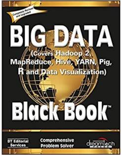 Big Data, Black Book: Covers Hadoop 2, Mapreduce, Hive, Yarn, Pig, R and Data Visualization