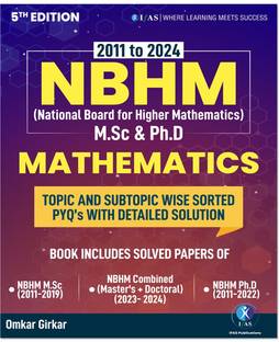 NBHM Mathematics Book  - 2011-2024 Previous Year Question with Solutions National Board of Higher Mathematics - Topic & Subtopic wise PYQ for MSc and PhD Exams - IFAS Publications