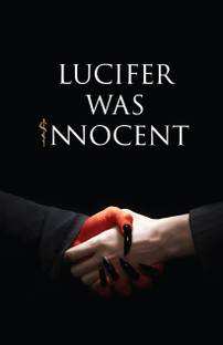 Lucifer was Innocent  - The Red Pill