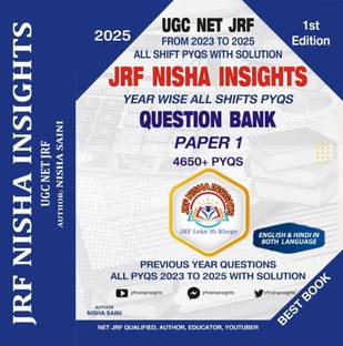NTA UGC NET / JRF / SET Paper 1 Question Bank All Shifts PYQs + Solution 2023 to 2025 PYQs , total 4650 MCQs - New Edition 2025 - JRF LEKE HI RHEGE (Paperback, Nisha Saini ) Paperback – 1 april
by Nisha Saini (Author)  - NTA UGC NET / JRF / SET Paper 1 Question Bank All Shifts PYQs + Solution 2023 to 2025 PYQs , total 4650 MCQs - New Edition 2025 - JRF LEKE HI RHEGE (Paperback, Nisha Saini ) Paperback – 1 april
by Nisha Saini (Author)