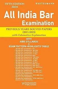 All India Bar Examination [Previous Years Solved Papers] - Fifth Edition 2024