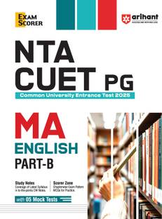 Arihant NTA CUET PG 2025 I MA English Part-B I Revised edition with Study Notes, Scorer Zone, and 5 Mock Tests