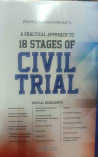 A Practical Approach to 18 stages of Civil Trial