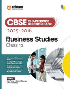 Arihant CBSE Question Bank 2025?2016 for Class 12 Business Studies Latest Syllabus Includes Solved Papers, Sample Papers, and CBSE Marking Scheme