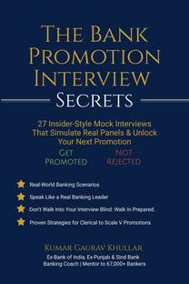 The Bank Promotion Interview Secrets  - 27 Insider-Style Mock Interviews That Simulate Real Panels & Unlock Your Next Promotion