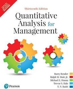 Quantitative Analysis for Management Thirteenth Edition By Pearson
