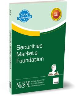 NISM X Taxmann's Securities Markets Foundation – Covering all important topics to impart the basic knowledge of the Indian Securities Markets suitable for entry-level professionals